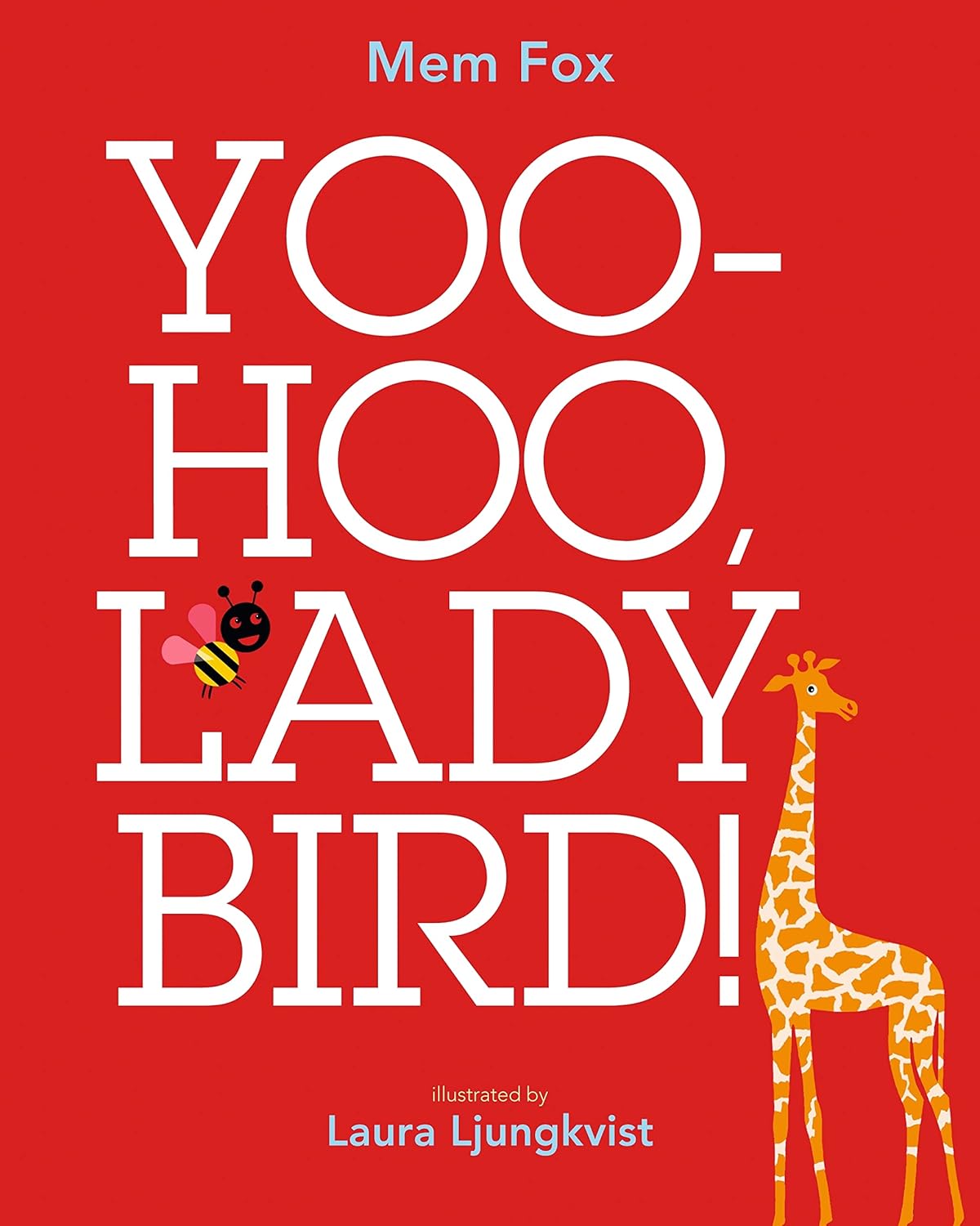 Yoo Hoo Lady Bird!