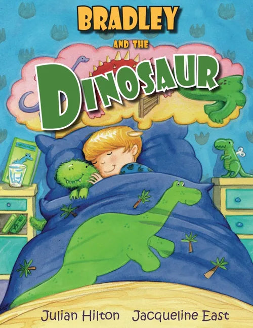 Book cover of 'Bradley and the Dinosaur' with a child in bed with a dinosaur