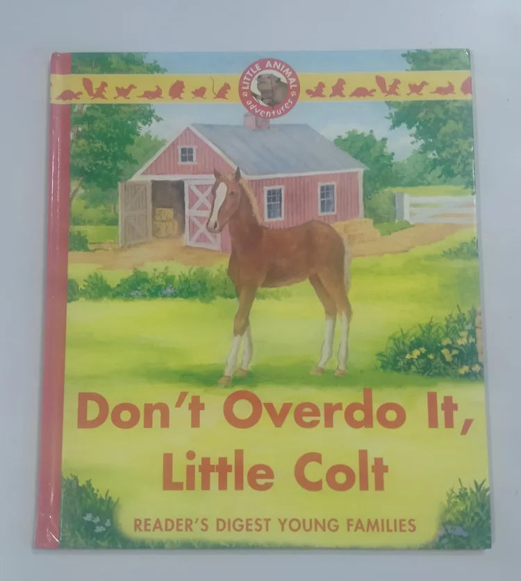Don't Overdo It, Little Colt - Reader's Digest Young Families
