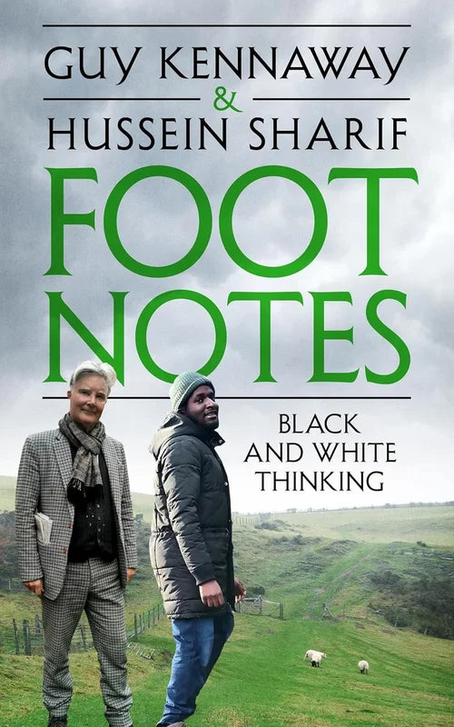 Book cover of 'Foot Notes' by Guy Kennaway and Hussein Sharif with two people standing in a field.