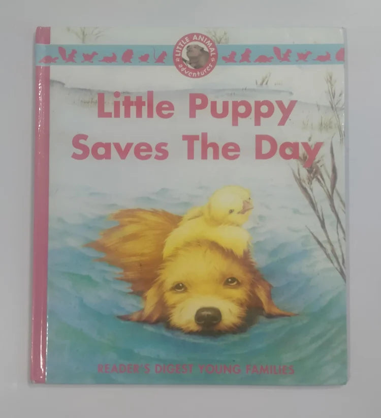 Little Puppy Saves The Day For Reader's Digest Young Families by Books Alert