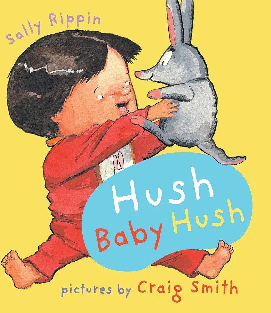 Hush Baby Hush by Sally Rippin