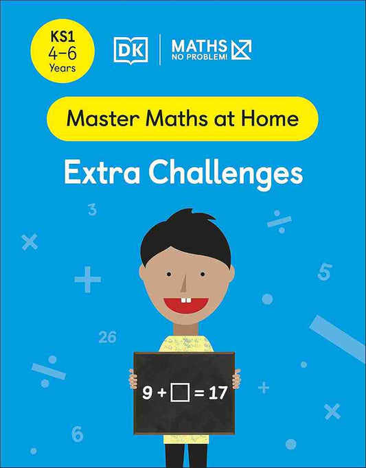 Maths ― No Problem! Extra Challenges, Ages 4-6 (Master Maths at Home)