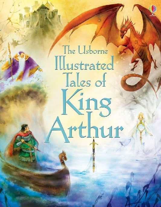 Usborne Illustrated Tales Of King Arthur (Paperback)