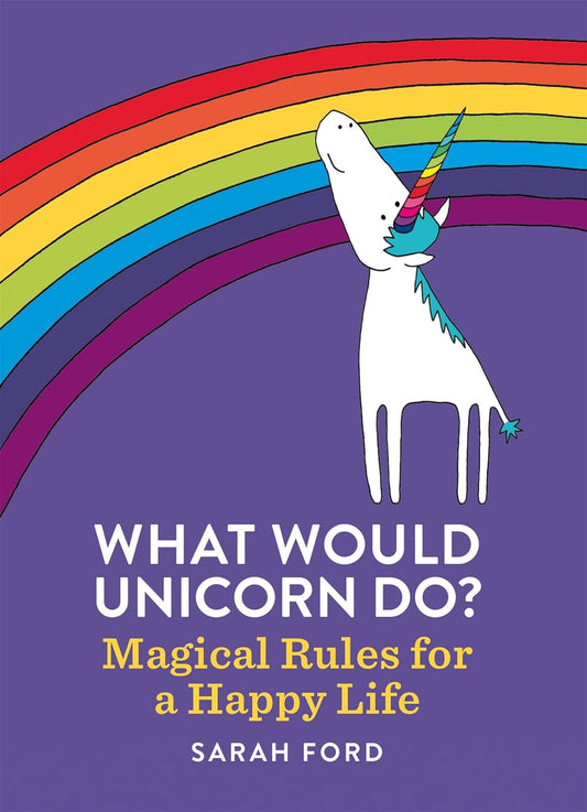 What Would Unicorn Do? (Papercover)