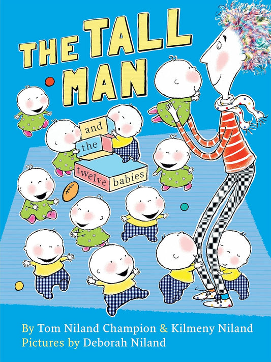 THE TALL MAN and the twelve babies