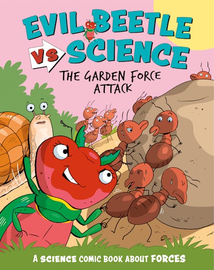 Evil Beetle Vs Science - The Garden Force Attack (Hard Cover)