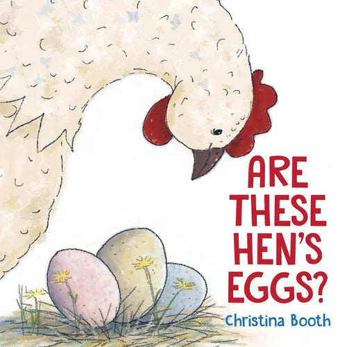 Book cover of 'Are These Hen's Eggs?' by Christina Booth with a chicken and eggs illustration.