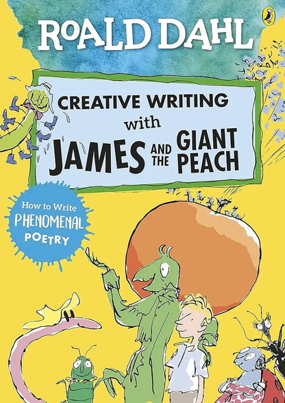 Creative Writing with James and the Giant Peach for Writing Guide by Roald Dahl | Learn Phenomenal Poetry by books alert