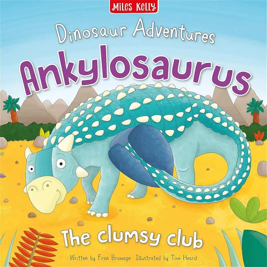 Dinosaur Adventures Ankylosaurus - The Clumsy Club by Books Alert