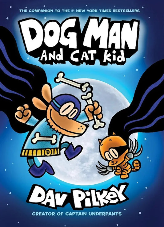Dog Man and Cat Kid - Hilarious Children Book by Dav Pilkey | #1 New York Times Bestseller