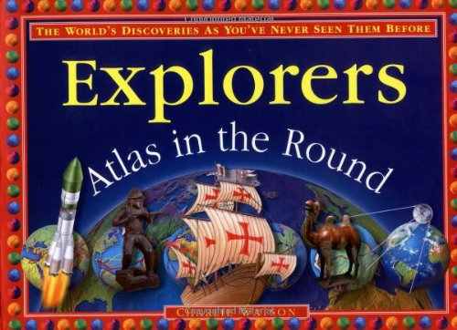 Book cover of 'Explorers Atlas in the Round' with colorful border and illustrations.