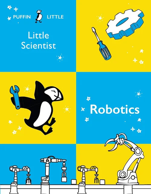 Book cover of 'Little Scientist: Robotics' by Puffin Little with colorful design elements.