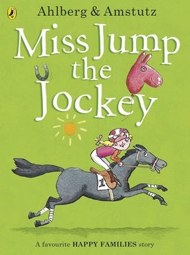 Book cover of 'Miss Jump the Jockey' with a cartoon character on a horse against a green background.