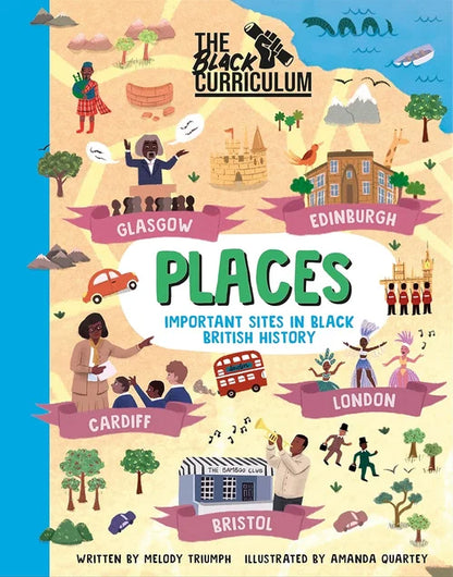 Book cover of 'The Black Curriculum' with illustrations of cities and people, featuring the title 'Places: Important Sites in Black British History'.