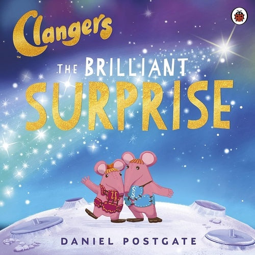 Book cover of 'The Clangers: The Brilliant Surprise' with two pink characters on a starry background.