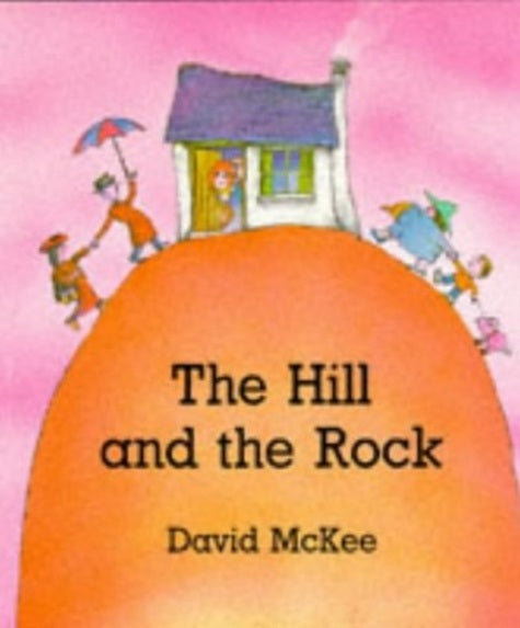 Book cover of 'The Hill and the Rock' by David McKee with a pink background and children around a hill.