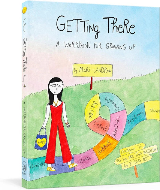 Getting There: A Guidebook for Growing Up (Paper Back)