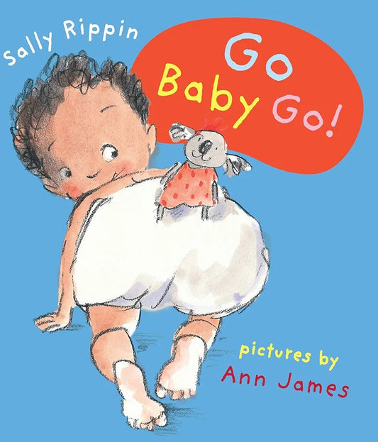 Go Baby Go by Sally Rippin (Board Book)