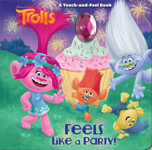 Feels Like a Party! (A Touch-and-Feel Board Book)