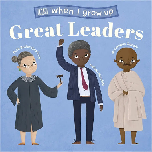 When I grow up Great Leaders (Board Book)