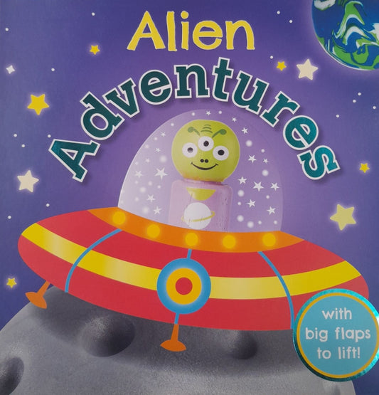 Alien Adventures with big flaps to lift! (Board Book)