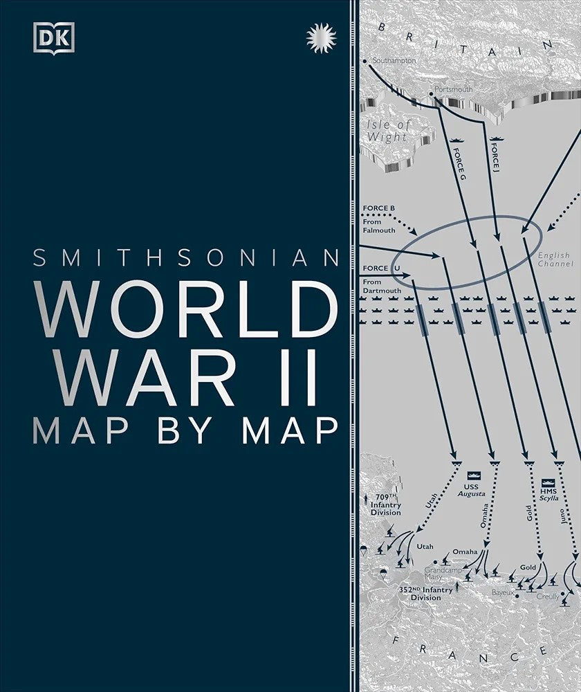 Smithsonian World War II Map By Map (Paper Cover)