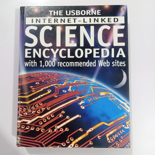 The Usborne Internet-Linked Science Encyclopedia with 1,000 recommended Web sites (Preloved)