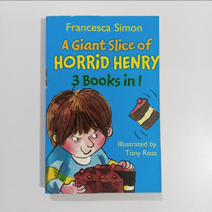 A Giant Slice of Horried Henry 3 Books in 1 (Preloved)