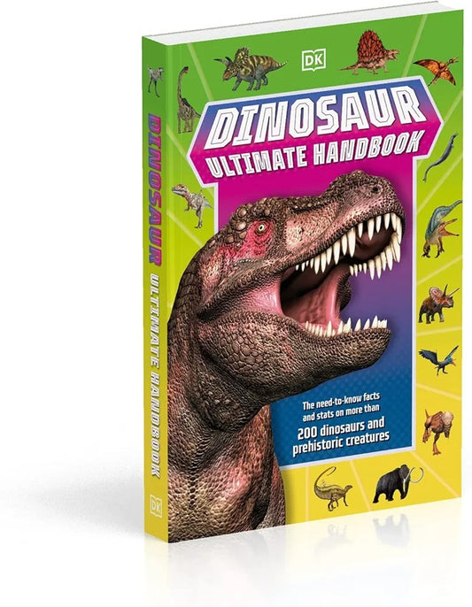 Dinosaur Ultimate Handbook: The Need-to-Know Facts and Stats on More Than 200 Dinosaurs and Prehistoric Creatures (Papercover)