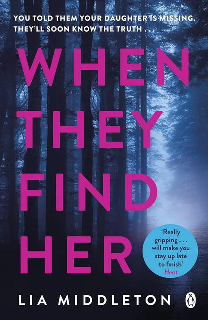 Book cover of 'When They Find Her' with a dark forest background and pink text.