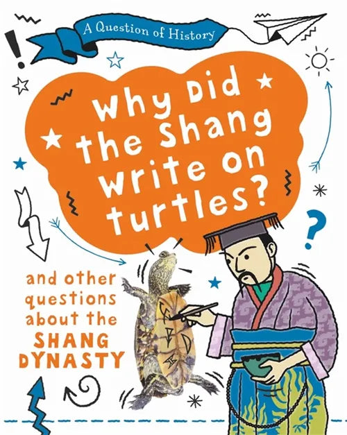 Book cover of 'Why Did the Shang Write on Turtles?' with a cartoon character and turtle illustration.